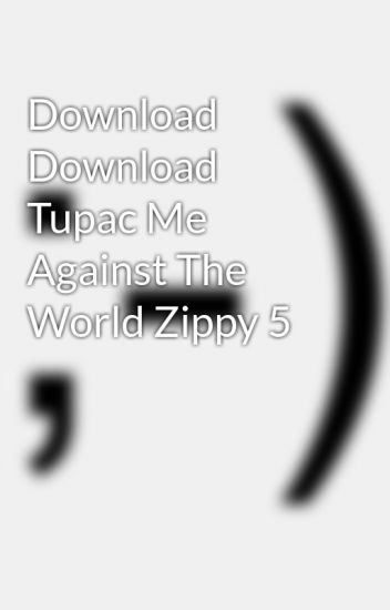 Tupac shakur me against the world download full